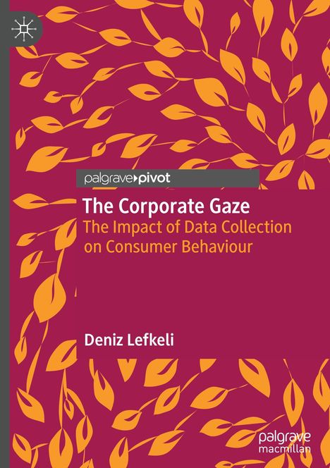 Cover mit Text "The Corporate Gaze" und "Deniz Lefkeli", verzierte Blätter in Orange auf dunkelrotem Hintergrund.