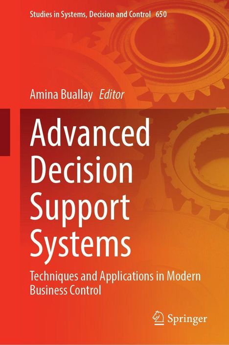 "Advanced Decision Support Systems" von Amina Buallay. Zahnrad-Hintergrund mit orangefarbenen Tönen. Springer-Logo.