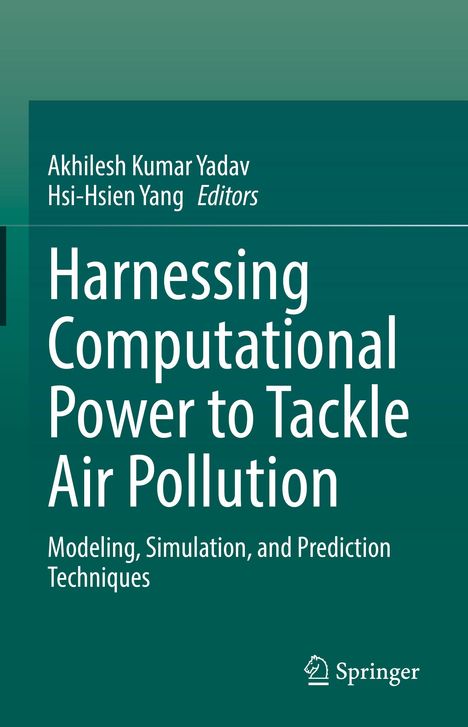 Text: "Harnessing Computational Power to Tackle Air Pollution." Autoren: Akhilesh Kumar Yadav, Hsi-Hsien Yang. Springer-Logo.
