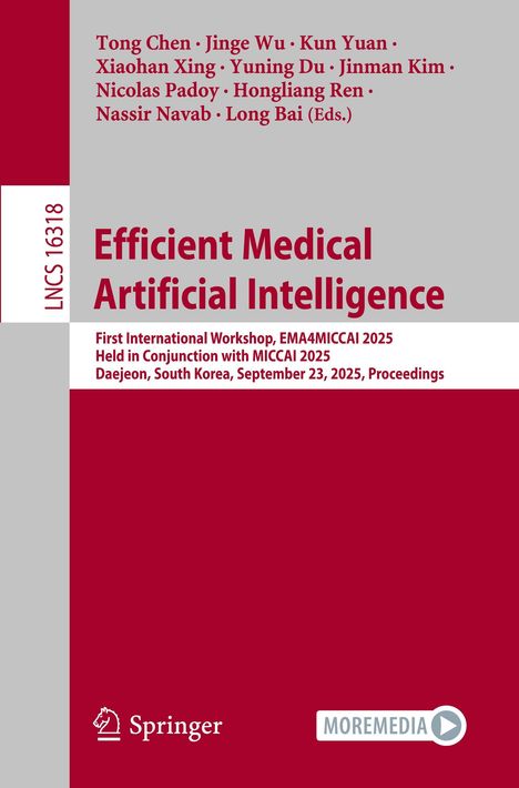 Efficient Medical Artificial Intelligence, Workshop 2025, Daejeon. Herausgeber: Chen, Wu, Yuan, Xing, Du, Kim, Padoy, Ren. Springer.