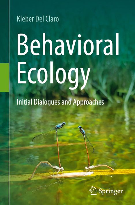 "Behavioral Ecology: Initial Dialogues and Approaches" von Kleber Del Claro. Zwei Libellen auf grüner Wasseroberfläche.