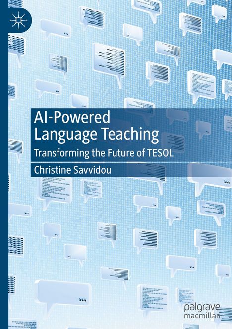 Text: "AI-Powered Language Teaching", "Transforming the Future of TESOL", "Christine Savvidou". Design: Sprechblasen, Binärcode.
