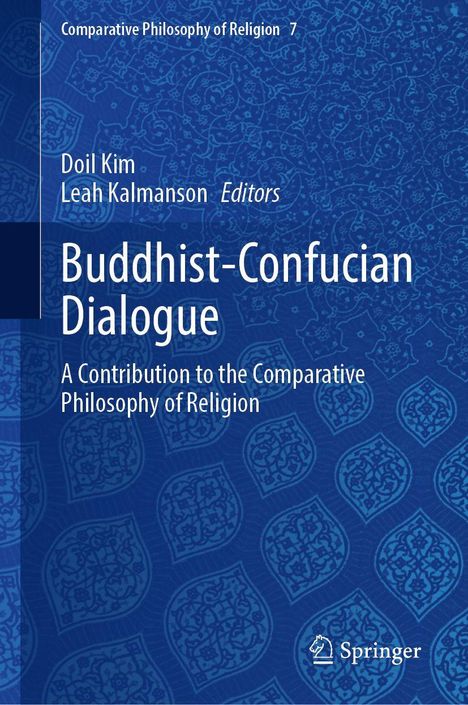 Titel: Buddhist-Confucian Dialogue. Autoren: Doil Kim, Leah Kalmanson. Hintergrund: blau mit stilisiertem Muster.