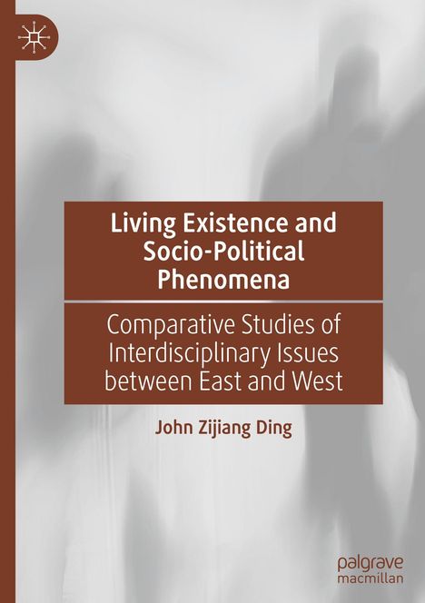 „Living Existence and Socio-Political Phenomena“, „John Zijiang Ding“. Hintergrund: Abstrakte Silhouetten, links ein Logo.