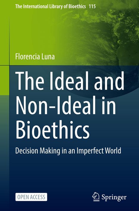 "The Ideal and Non-Ideal in Bioethics" von Florencia Luna, grüner und blauer Hintergrund mit Erdkugel.