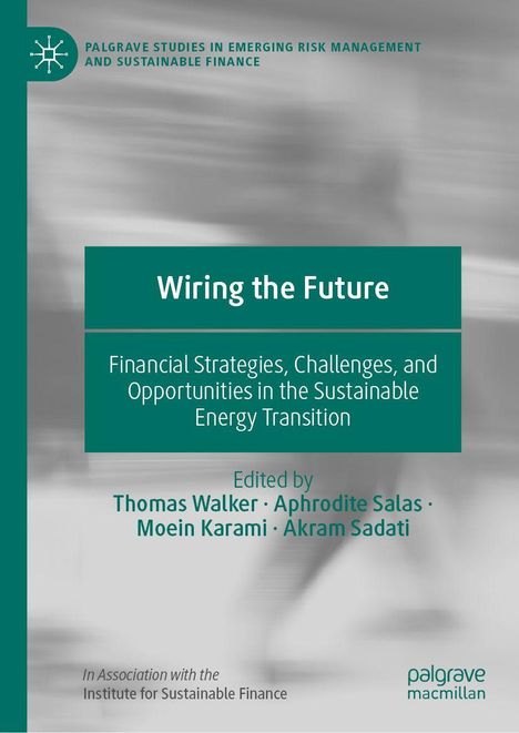 Titel: "Wiring the Future", Untertitel: "Financial Strategies...[Text gekürzt]", Herausgeber: Thomas Walker...[Text gekürzt]. Links ist ein Logo, unscharfer Hintergrund.