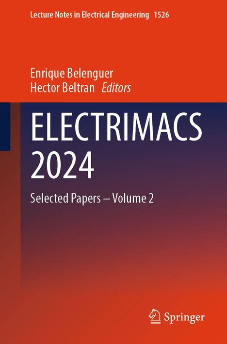 Lecture Notes in Electrical Engineering 1526, Enrique Belenguer, Hector Beltran Editors, ELECTRIMACS 2024, Springer.