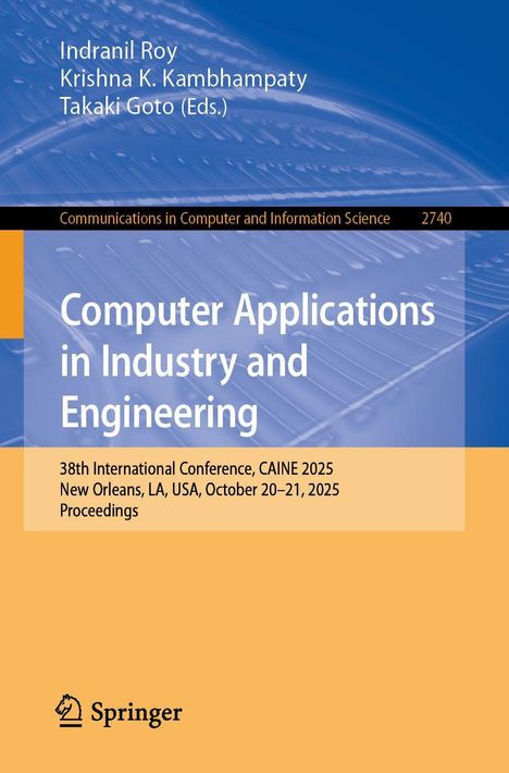 Titel: "Computer Applications in Industry and Engineering". Autoren: Indranil Roy, Krishna K. Kambhampaty. Konferenzort: New Orleans.