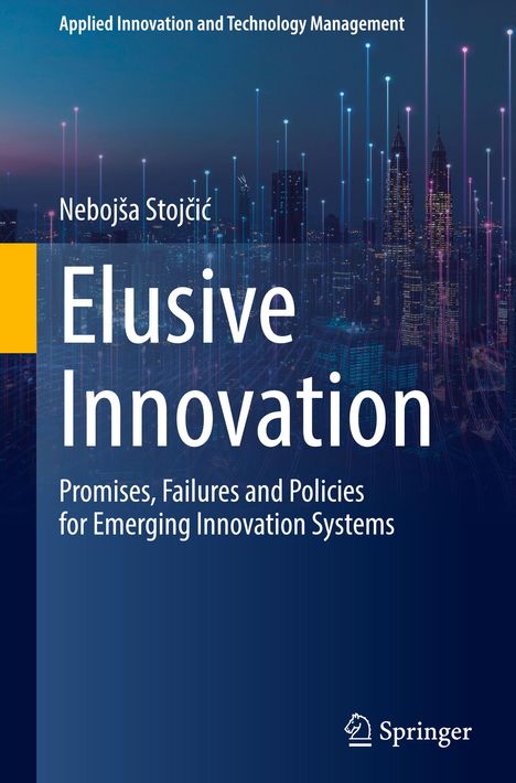 Titel: "Elusive Innovation". Autor: Nebojša Stojčić. Skyline bei Nacht mit leuchtenden Linien. Springer-Logo unten rechts.