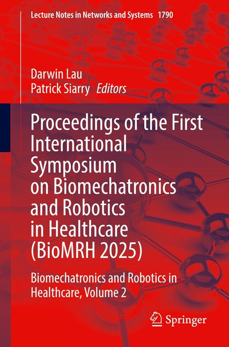 Text: Proceedings of the First International Symposium on Biomechatronics and Robotics in Healthcare (BioMRH 2025). Hintergrund: Rote verbundene Kugeln.