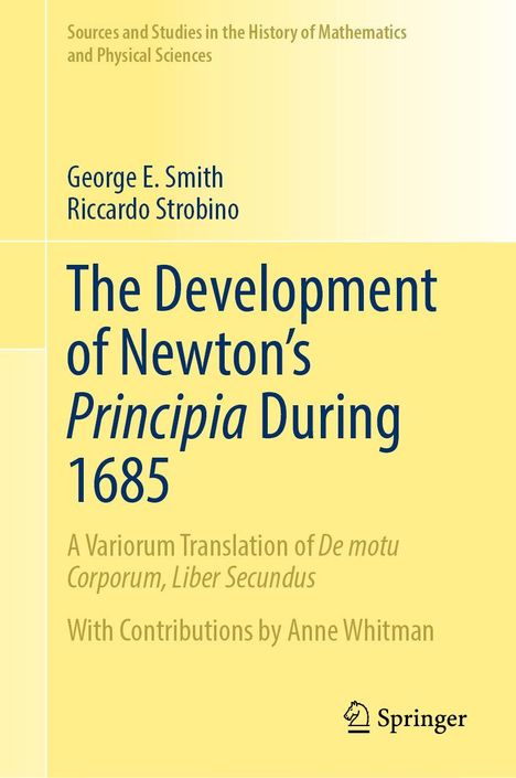 Titel: "The Development of Newton's Principia During 1685". Gelber Hintergrund mit kleinem Springer-Logo.