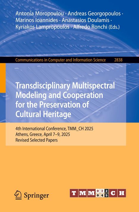 Transdisciplinary Multispectral Modeling and Cooperation for the Preservation of Cultural Heritage; Springer-Logo unten.
