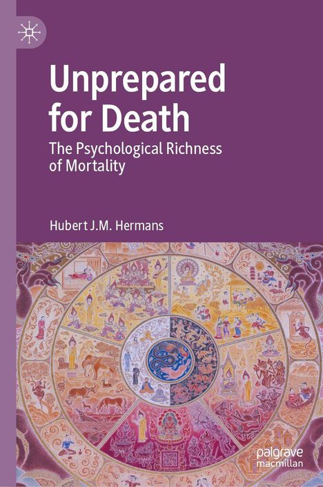 "Unprepared for Death: The Psychological Richness of Mortality" von Hubert J.M. Hermans. Bunte, detaillierte Mandala-Illustration.