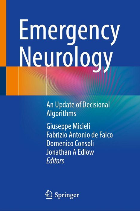 "Emergency Neurology: An Update of Decisional Algorithms" von Giuseppe Micieli et al., Springer Logo unten.
