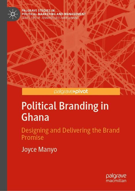 „Political Branding in Ghana: Designing and Delivering the Brand Promise“ von Joyce Manyo. Roter Hintergrund mit Linienmuster.