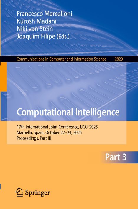 Titel: "Computational Intelligence". Autoren: Francesco Marcelloni, Kurosh Madani, Niki van Stein, Joaquim Filipe. Springer-Logo.