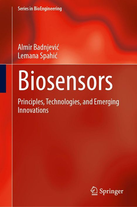"Biosensors: Principles, Technologies, and Emerging Innovations" von Almir Badnjević und Lemana Spahić, roten Hintergrund.