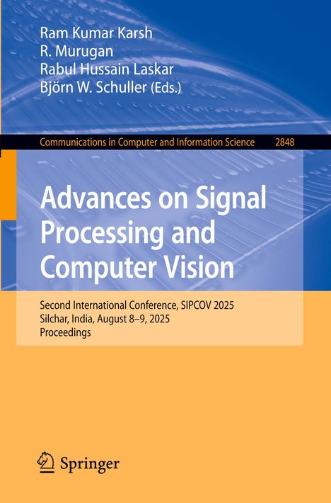 Titel: "Advances on Signal Processing and Computer Vision". Konferenz: SIPCOV 2025, Silchar, Indien. Springer-Logo unten.