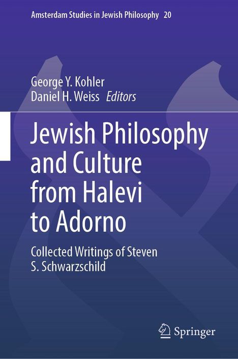 "Jewish Philosophy and Culture from Halevi to Adorno" von George Y. Kohler, Daniel H. Weiss; Springer-Logo unten.