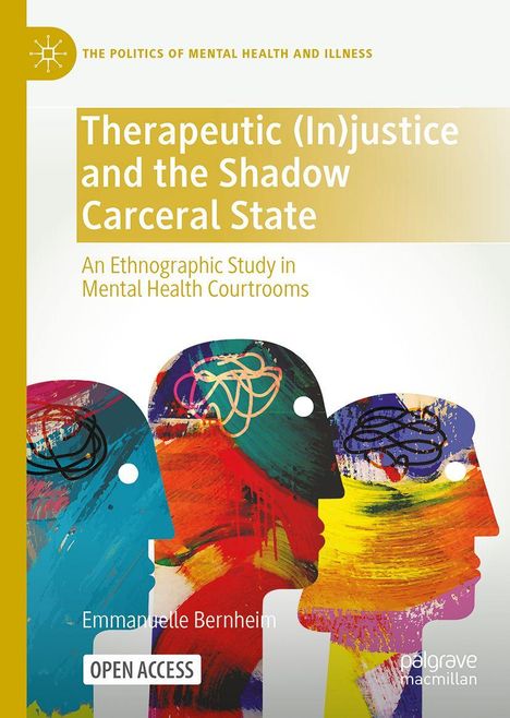 „Therapeutic (In)justice and the Shadow Carceral State“, bunte Köpfe Silhouetten, Text: Emmanuelle Bernheim, Open Access.