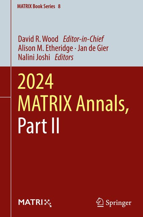 2024 MATRIX Annals, Part II. Red-cover Buchhelm mit Autoren David R. Wood, Alison M. Etheridge, Jan de Gier, Nalini Joshi. Springer-Logo.