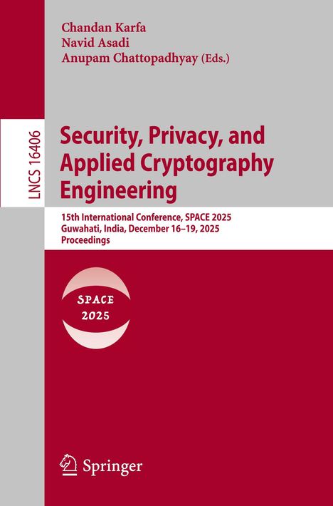 "Security, Privacy, and Applied Cryptography Engineering", SPACE 2025, Guwahati, Indien, 16.–19. Dezember, rotes und graues Design.