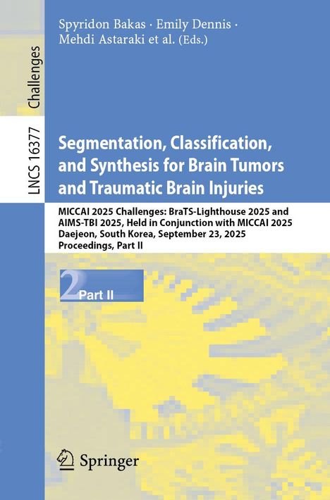 Text: „Segmentation, Classification, and Synthesis for Brain Tumors and Traumatic Brain Injuries“, „Springer“ Logo unten.