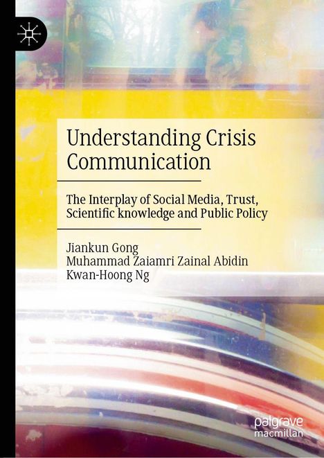 "Understanding Crisis Communication" von Jiankun Gong et al. Abstrakte bunte Hintergründe und Logo oben links.