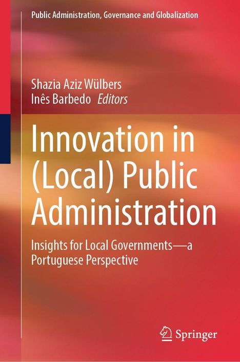 Buchtitel: "Innovation in (Local) Public Administration". Autoren: Shazia Aziz Wülbers, Inês Barbedo. Hintergrund in Orange.