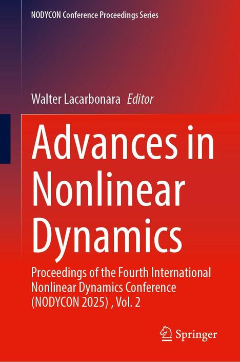 "Advances in Nonlinear Dynamics", Walter Lacarbonara, Editor, NODYCON 2025 Konferenz, Springer Logo unten rechts.