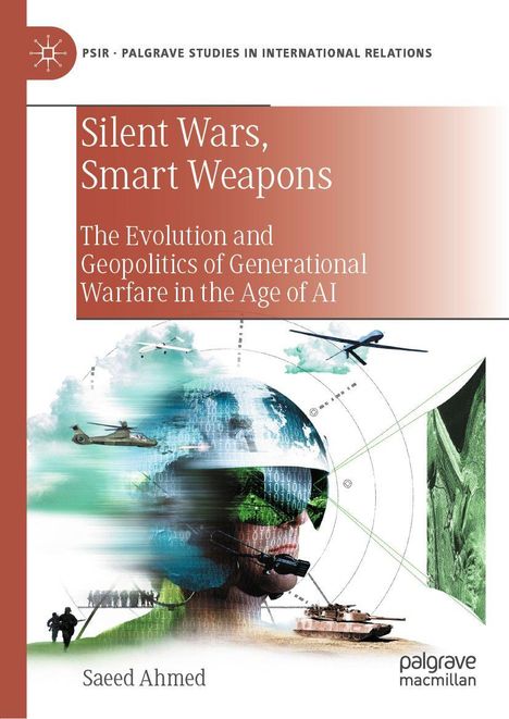 „Silent Wars, Smart Weapons“ von Saeed Ahmed. Illustration mit Soldaten und technischen Grafiken.