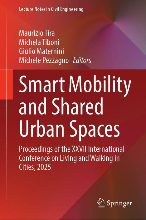 Titel: Smart Mobility and Shared Urban Spaces. Konferenz 2025. Autoren: Maurizio Tira, Michela Tiboni. Springer Logo.