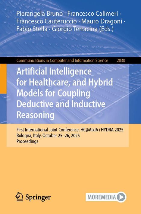 Titel: "Artificial Intelligence for Healthcare, and Hybrid Models for Coupling Deductive and Inductive Reasoning." Tagung: HC@AIxIA+HYDRA 2025, Bologna. Springer-Logo.