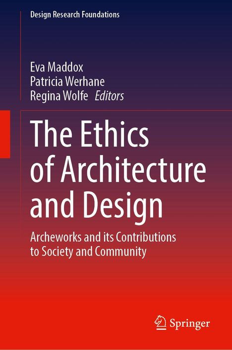 "The Ethics of Architecture and Design: Archeworks and its Contributions to Society and Community" von mehreren Editoren.
