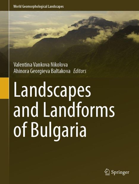 "Landscapes and Landforms of Bulgaria" von Vankova Nikolova und Georgieva Baltakova. Nebliges Gebirge im Hintergrund.