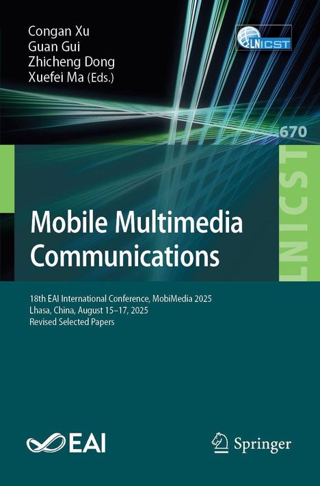 Titel: "Mobile Multimedia Communications". Autoren: Congan Xu, Guan Gui, Zhicheng Dong, Xuefei Ma. Konferenzinfo: MobiMedia 2025.