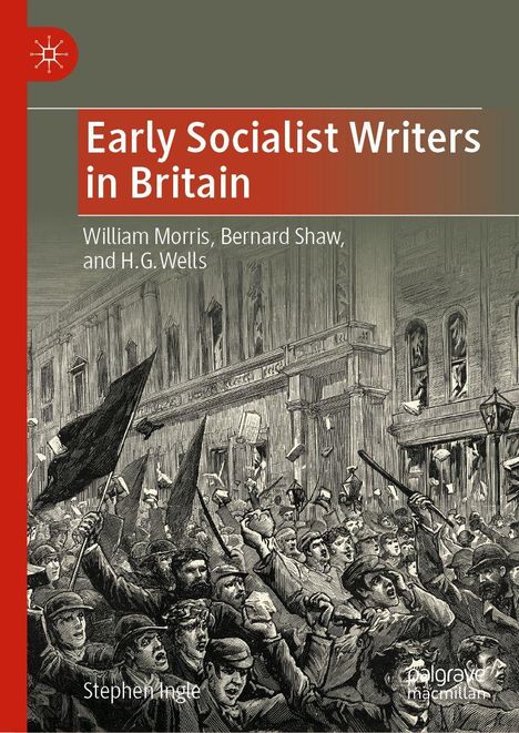 "Early Socialist Writers in Britain" von Stephen Ingle. Illustration einer Menschenmenge mit Fahnen und Schildern vor einem Gebäude.