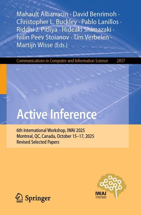 Text: "Active Inference." 6th International Workshop, IWAI 2025, Montreal, QC, Canada, October 15–17, 2025, Revised Selected Papers. 

Design: Blau, Gelb, mit wissenschaftlichem Thema; unteres Logo "Springer."