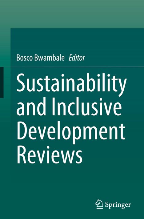 Text: "Bosco Bwambale Editor, Sustainability and Inclusive Development Reviews, Springer." Grüner Hintergrund, schlichtes Design.