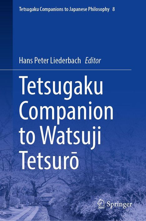 Buchtitel: "Tetsugaku Companion to Watsuji Tetsurō". Herausgeber: Hans Peter Liederbach. Landschaftsillustration in blau.