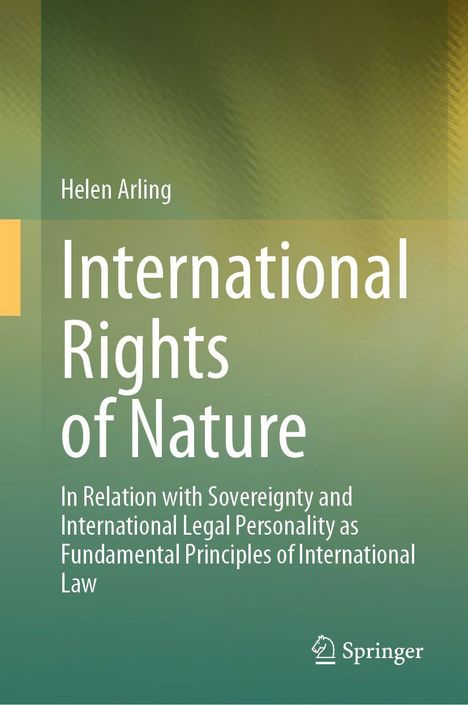 "International Rights of Nature" von Helen Arling. Grüner Hintergrund, minimalistisches Design, Springer-Logo.