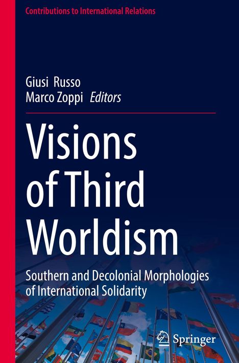 "Visions of Third Worldism" von Giusi Russo und Marco Zoppi. Unten wehen viele internationale Flaggen im Wind.