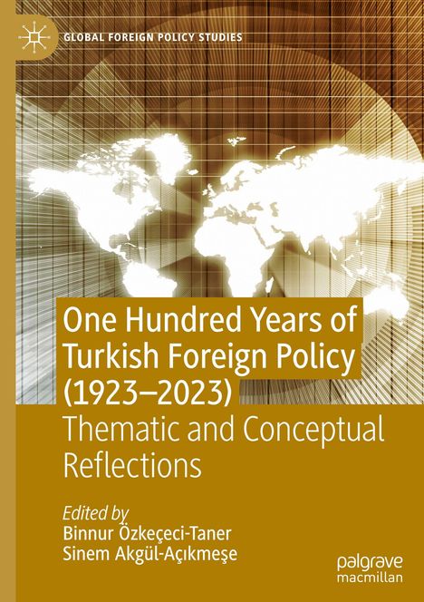 „One Hundred Years of Turkish Foreign Policy (1923-2023)“; Karte der Welt im Hintergrund, eher abstrakt dargestellt.