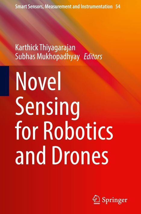 Text: "Novel Sensing for Robotics and Drones". Herausgeber: Karthick Thiyagarajan und Subhas Mukhopadhyay. Hintergrund: Farbverlauf.