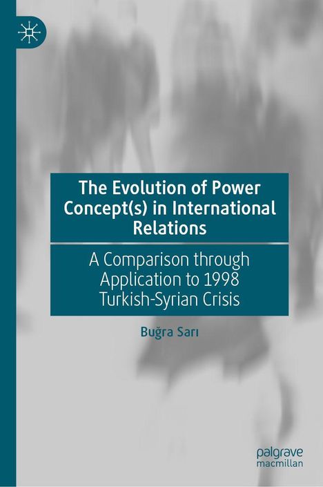 Text: "The Evolution of Power Concept(s) in International Relations: A Comparison through Application to 1998 Turkish-Syrian Crisis" von Buğra Sarı. Verwaschener Hintergrund mit schemenhaften Figuren, links ein Logo mit stilisiertem Netzsymbol.
