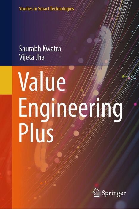 "Value Engineering Plus" von Saurabh Kwatra, Vijeta Jha. Bunte Linien und Punkte auf dunklem Hintergrund.