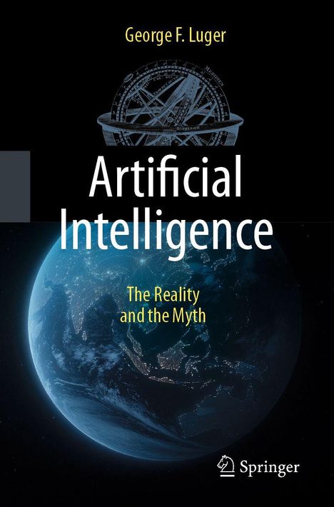"Artificial Intelligence: The Reality and the Myth" von George F. Luger. Hintergrund: Erde von oben und Kosmogramm.