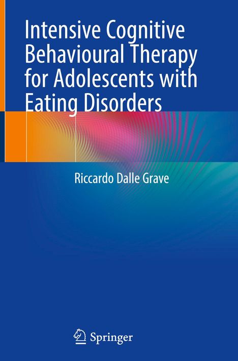 Titel und Autor in weiß auf blauem Hintergrund: "Intensive Cognitive Behavioural Therapy for Adolescents with Eating Disorders."