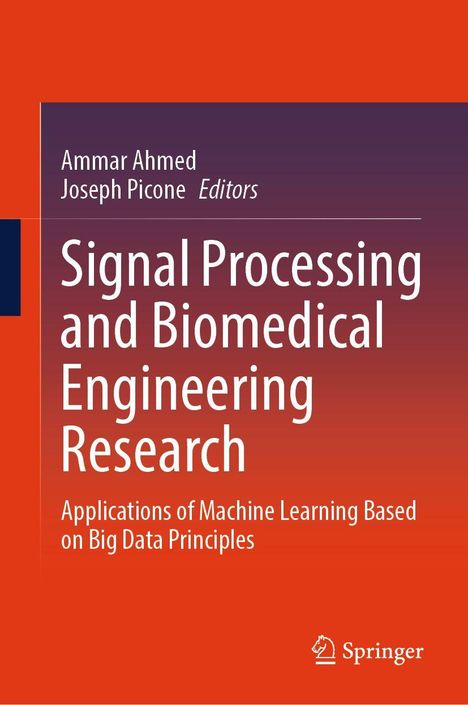 Buchtitel: Signal Processing and Biomedical Engineering Research. Autoren: Ammar Ahmed, Joseph Picone. Orange- und lilafarbenes Design mit Springer-Logo.
