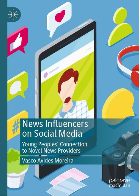 „News Influencers on Social Media“ zeigt eine Illustration mit einem Smartphone, Symbolen für Likes und Nachrichten.